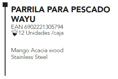 
                  
                    PARRILA PARA PESCADO WAYU
                  
                